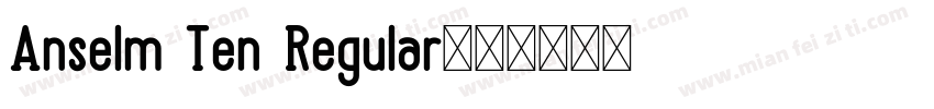 Anselm Ten Regular字体转换